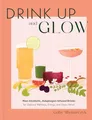Produktbild: Gaby Mlynarczyk - Drink Up and Glow   Non-Alcoholic Adaptogen-Infused - G245z