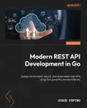 Produktbild: Jesús Espino Modern REST API Development in Go (Taschenbuch) (US IMPORT)