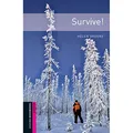 Produktbild: Survive!: 250 Headwords (Oxford Bookworms Library: Human Interest: Starter)