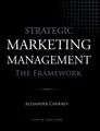 Produktbild: Alexander Chernev | Strategic Marketing Management - The Framework, 10th Edition