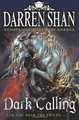 Produktbild: The Demonata (9) - Dark Calling von Darren Shan | Buch | Zustand sehr gut