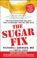 Produktbild: The Sugar Fix: The High-Fructose Fallout That Is Making You Fat and Sick
