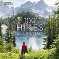 Produktbild: 100 Hikes of a Lifetime | The World's Ultimate Scenic Trails | Kate Siber | Buch