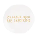 Produktbild: Räder Geschirr Design Weihnachtsteller Ich glaub noch ans Christkind (13,5cm)