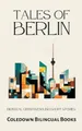 Produktbild: Coledown Bilingual Books Tales of Berlin (Taschenbuch) (US IMPORT)