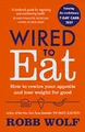Produktbild: Wired to Eat: How to Rewire Your Appetite and Lose Weight for Good