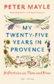 Produktbild: My Twenty-five Years in Provence: Reflections on Then and Now (Vintage Departures)