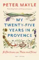 Produktbild: My Twenty-Five Years In Provence (Vintage Departures): by Peter Mayle 1101974281
