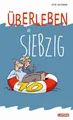 Produktbild: Überleben ab 70 Lustiges Geschenkbuch für Frauen und Männer zum 70. Geburtsta...