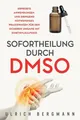 Produktbild: Sofortheilung durch DMSO | Ulrich Bergmann | Taschenbuch | 2021 | UB Medien