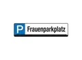 Produktbild: Eichner Parkplatz-Reservierungsschild Frauenparkplatz (9219-00278)