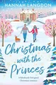 Produktbild: Christmas with the Princes: A fabulously feel-good Christmas romance (A Manor House Christmas, Band 3)