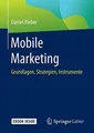 Produktbild: Mobile Marketing: Grundlagen, Strategien, Instrumente vo... | Buch | Zustand gut