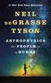 Produktbild: Astrophysics for People in a Hurry: Essays on the Universe and Our Place Within It