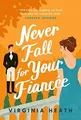 Produktbild: Never Fall For Your Fiancée: A hilarious and sparkli... | Buch | Zustand wie neu