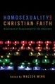 Produktbild: Homosexuality and Christian Faith: Questions of Conscience for Churches: Questions of Conscience for the Churches