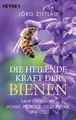 Produktbild: Die heilende Kraft der Bienen Jörg Zittlau