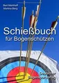 Produktbild: Schießbuch für Bogenschützen: Persönliches Trainings... | Buch | Zustand wie neu