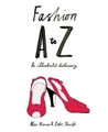 Produktbild: Fashion A to Z: An Illustrated Dictionary by Zakee Shariff 1856695735