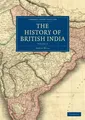 Produktbild: The History of British India - Volume 1 James Mill Taschenbuch Englisch 2010