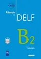 Produktbild: Reussir le Delf B2, Livre + CD von Marty, Roselyn... | Buch | Zustand akzeptabel