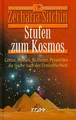 Produktbild: Stufen zum Kosmos. Götter, Mythen, Kulturen, Pyramiden - die Suche nach der Unsterblichkeit