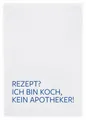 Produktbild: 17,30 Hamburg Geschirrtuch REZEPT? ICH BIN KOCH, KEIN APOTHEKER, Blau, (1-tlg), 50x70cm, Siebdruck