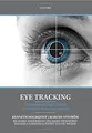 Produktbild: Eye Tracking: A Comprehensive Guide to Methods and ... | Buch | Zustand sehr gut