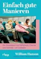 Produktbild: Einfach gute Manieren: Die Quintessenz von Höflichkeit, Charme und Buch Riva