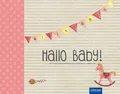 Produktbild: Hallo Baby! Die schönsten Erinnerungen an dein erstes Lebensjahr