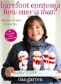 Produktbild: Barefoot Contessa How Easy Is That?: Fa..., Garten, Ina
