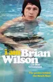 Produktbild: I Am Brian Wilson: The genius behind the Beach Boys by Wilson, Brian [Paperback]