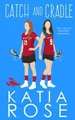Produktbild: Catch and Cradle: An FF Sports Romance von Rose, Katia | Buch | Zustand sehr gut