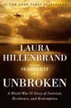 Produktbild: Unbroken: A World War II Story of Survival, Resilience, and Redemption Laura Hil