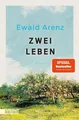 Produktbild: Ewald Arenz Zwei Leben, UNGELESEN