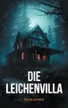 Produktbild: Die Leichenvilla: Ein spannender Psychothriller mit Such... | Buch | Zustand gut