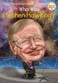 Produktbild: Who Was Stephen Hawking?, Who HQ