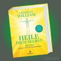Produktbild: HEILE DICH SELBST | ANTHONY WILLIAM | Medical Detox - Heilung - Gesundheit - NEU
