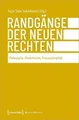 Produktbild: Randgänge der Neuen Rechten: Philosophie, Minderheiten, ... | Buch | Zustand gut