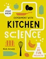 Produktbild: Experiment with Kitchen Science: Fun projects to try at home (STEAM Ahead)