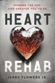 Produktbild: Heart Rehab: Finding the You God Created You to Be