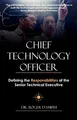 Produktbild: Chief Technology Officer: Defining the Responsibilities of the Senior Technical Executive (Becoming a Better Leader)