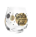 Produktbild: Whiskyglas, Wasserglas oder auch Weinglas mit Spruch Girls just Wannahave fun