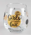 Produktbild: Glas mit Spruch Girls just wanna have fun Wasserglas Trinkglas