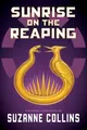 Produktbild: Sunrise on the Reaping (the Hunger Games) A Hunger Games Novel