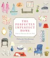 Produktbild: The Perfectly Imperfect Home: How to Decorate and Live Well