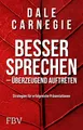 Produktbild: Sachbuch Besser sprechen – überzeugend auftreten Strategien für erfolgreiche Pr Dale Carnegie