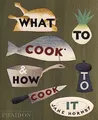 Produktbild: What to Cook and How to Cook It: 0000