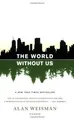 Produktbild: The World Without Us von Weisman, Alan | Buch | Zustand gut