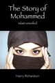 Produktbild: Harry Richardson The Story of Mohammed Islam Unveiled (Taschenbuch) (US IMPORT)